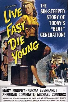 Live Fast, Die Young 海报